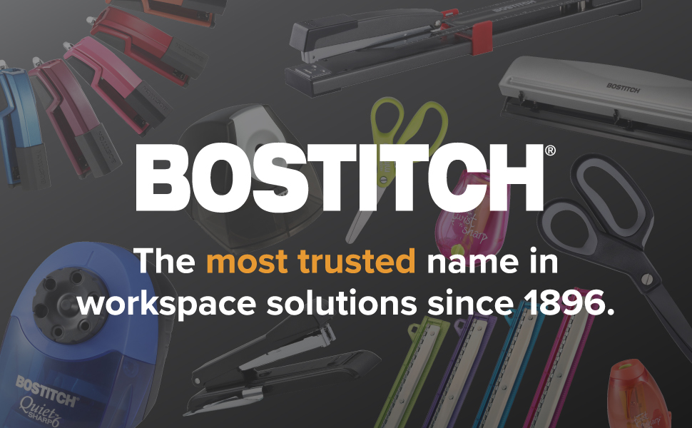 Bostitch. The most trusted name in workspace solutions since 1896.
